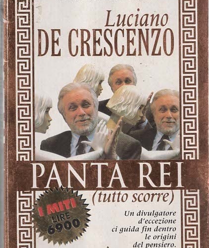 PANTA REI (TUTTO SCORRE) – LUCIANO DE CRESCENZO