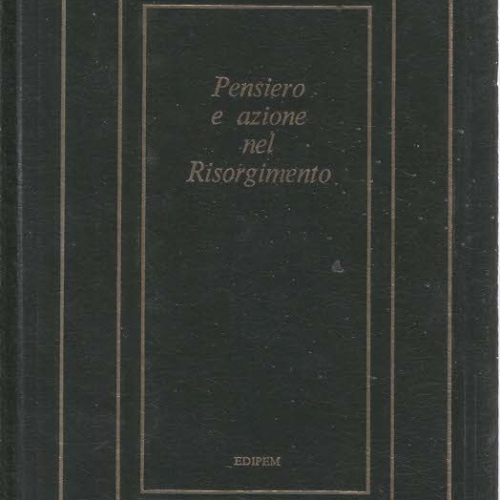 Pensiero e azione nel Risorgimento