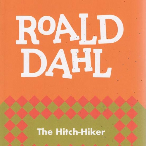 The Hitch-Hiker – Roald Dahl