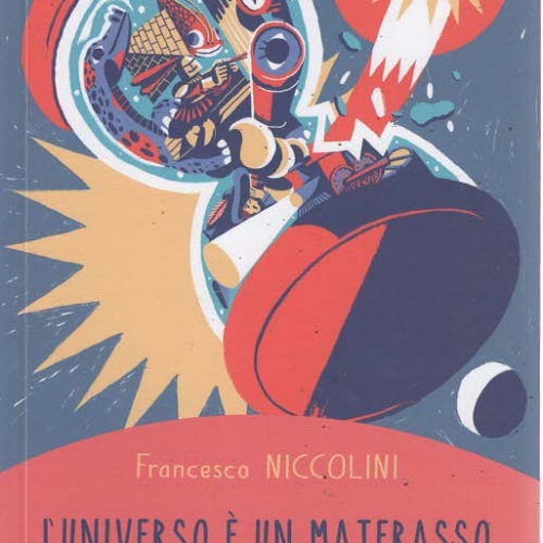 L’universo è un materasso – Francesco Niccolini