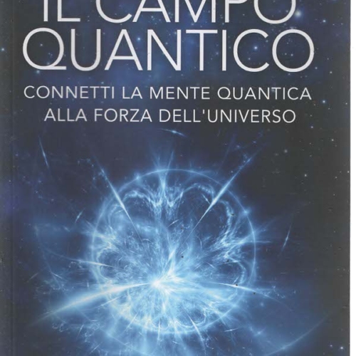 IL CAMPO QUANTICO- Lynne McTaggart