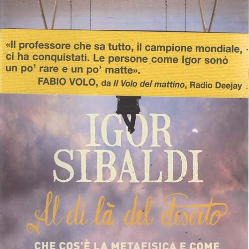 AL DI LA’ DEL DESERTO- Igor Sibaldi