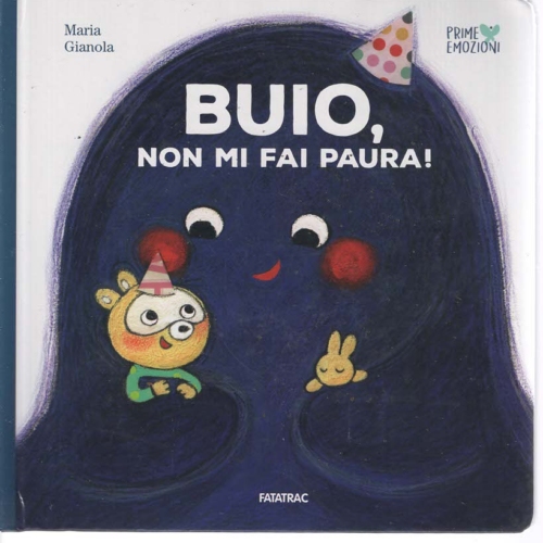 BUIO,NON MI FAI PAURA!-Maria Gianola